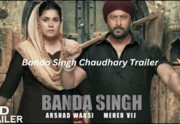 Bandaa Singh Chaudhary Trailer:बंदा सिंह चौधरी उग्रवाद के खिलाफ एक योद्धा की गाथा